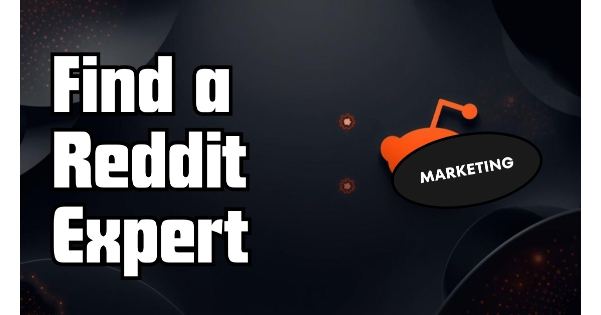 How to Find a Reddit Marketing Expert (or Become One) in 2026